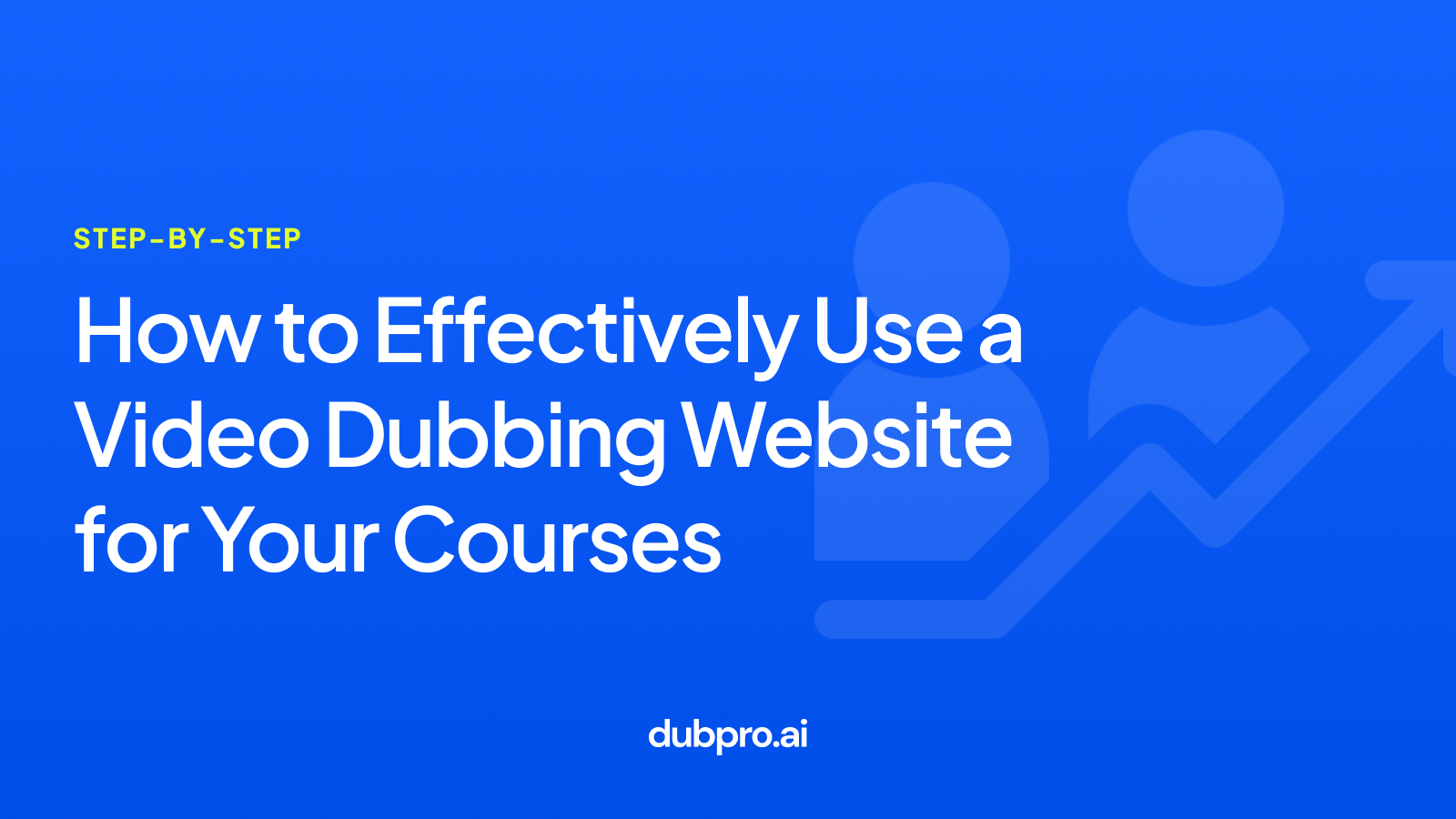 Cover Image for Step-by-Step: How to Effectively Use a Video Dubbing Website for Your Courses